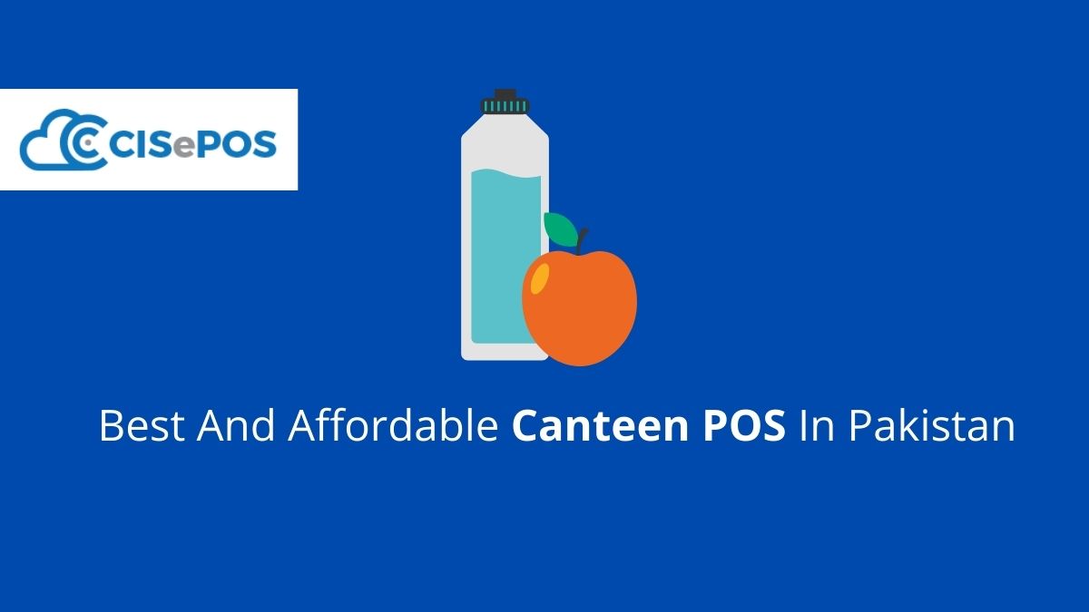 Best And Affordable Canteen POS In Pakistan