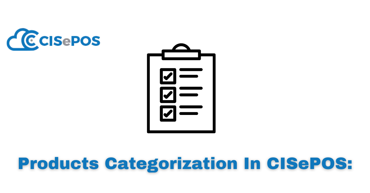 Products Categorization In CISePOS: